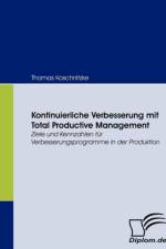 Kontinuierliche Verbesserung mit Total Productive Management af Thomas Koschnitzke