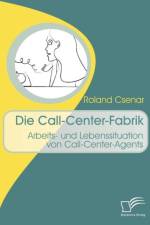 Call-Center-Fabrik af Roland Csenar