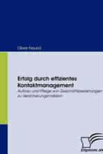 Erfolg durch effizientes Kontaktmanagement af Oliver Freund