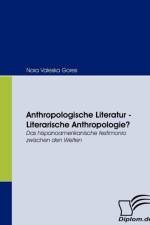 Anthropologische Literatur - Literarische Anthropologie? af Nora Valeska Gores