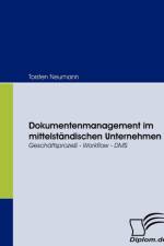Dokumentenmanagement im mittelstandischen Unternehmen af Torsten Neumann
