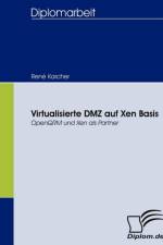 Virtualisierte DMZ auf Xen Basis af Rene Karcher