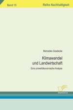 Klimawandel und Landwirtschaft af Mercedes Goedecke