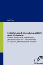Bedeutung und Anwendungsgebiete des RFID-Systems af Halil OEzel