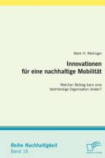 Innovationen fur eine nachhaltige Mobilitat af Mark H Weilinger