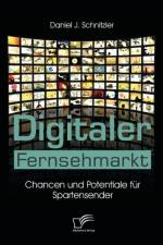 Digitaler Fernsehmarkt af Daniel J Schnitzler
