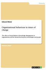 Organizational behaviour in times of change af Edward Matar
