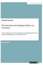 Wer-Identitat und Alltagskonflikte von Schwulen af Dominik Sommer