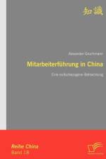 Mitarbeiterfuhrung in China af Alexander Gruchmann