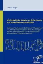 Wertorientierter Ansatz zur Optimierung von Unternehmensimmobilien af Marcus Troeger