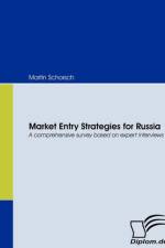Market Entry Strategies for Russia af Martin Schorsch