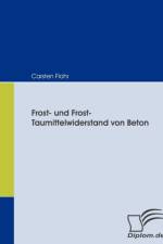 Frost- und Frost-Taumittelwiderstand von Beton af Carsten Flohr