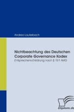 Nichtbeachtung des Deutschen Corporate Governance Kodex af Andrea Lauterbach