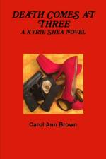 Death Comes at Three af Carol Ann Brown