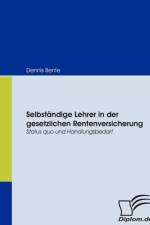 Selbstandige Lehrer in der gesetzlichen Rentenversicherung af Dennis Bente