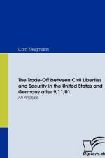 Trade-Off between Civil Liberties and Security in the United States and Germany after 9/11/01 af Cora Zeugmann