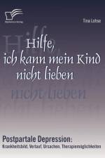 Hilfe, ich kann mein Kind nicht lieben af Tina Lohse