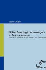 IFRS als Grundlage der Konvergenz im Rechnungswesen af Evgeny Chupin