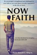 Now Faith af Pastor Ronald G King