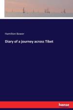 Diary of a journey across Tibet af Hamilton Bower