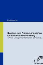 Qualitats- und Prozessmanagement fur mehr Kundenorientierung af Malte Kramer