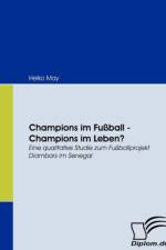Champions im Fussball - Champions im Leben? af Heiko May