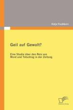 Geil auf Gewalt? af Katja Fischborn