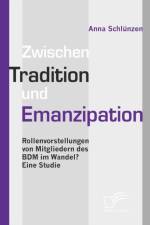 Zwischen Tradition und Emanzipation af Anna Schlunzen