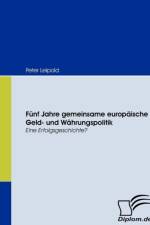 Funf Jahre gemeinsame europaische Geld- und Wahrungspolitik af Peter Leipold