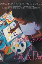 Rose's Summer of Arts & Dreams af Laura Baran