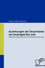 Auswirkungen der Zinsschranke auf Leveraged Buy-outs af Florian Martin Maucher
