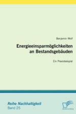 Energieeinsparmoeglichkeiten an Bestandsgebauden af Benjamin (Dr Wolf's Agricultural Laboratories Fort Lauderdale FL U) Wolf