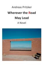 Wherever the Road May Lead af Andreas Pritzker