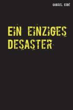 einziges Desaster af Gabriel Erbé