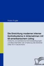 Einrichtung moderner interner Kontrollsysteme in Unternehmen mit US-amerikanischem Listing af Florian Frugier