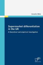 Supermarket differentiation in the UK af Cornelia Obitz