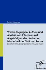 Voruberlegungen, Aufbau und Analyse von Interviews mit Angehoerigen der deutschen Minderheit der Sinti und Roma af Patrick Kraemer