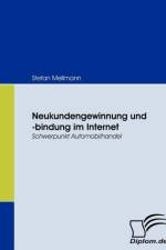 Neukundengewinnung und -bindung im Internet af Stefan Mellmann