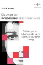 Die Angst der Borderline-Persoenlichkeit af Saskia Nissen