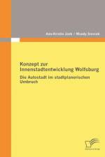 Konzept zur Innenstadtentwicklung Wolfsburg af Mandy Smrcek