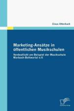 Marketing-Ansatze in oeffentlichen Musikschulen af Claus Otterbach