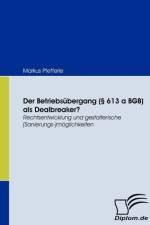 Betriebsubergang ( 613 a BGB) als Dealbreaker? af Markus Pfefferle