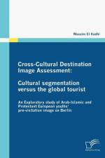 Cross-Cultural Destination Image Assessment af Wassim El Kadhi