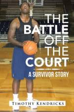Battle Off the Court af Timothy Kendricks