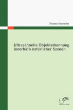 Ultraschnelle Objekterkennung innerhalb naturlicher Szenen af Torsten Stemmler