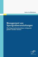 Management von Sportgrossveranstaltungen af Lukas Ivo Matosevic