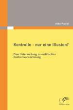 Kontrolle - nur eine Illusion? af Anke Paulini