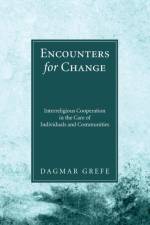 Encounters for Change af Dagmar Grefe