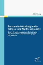 Personalentwicklung in der Fitness- und Wellnessbranche af Olaf Streng