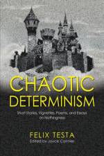 Chaotic Determinism af Felix Testa